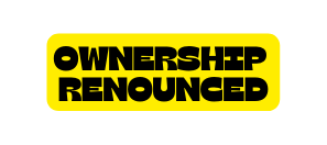 Ownership renounced